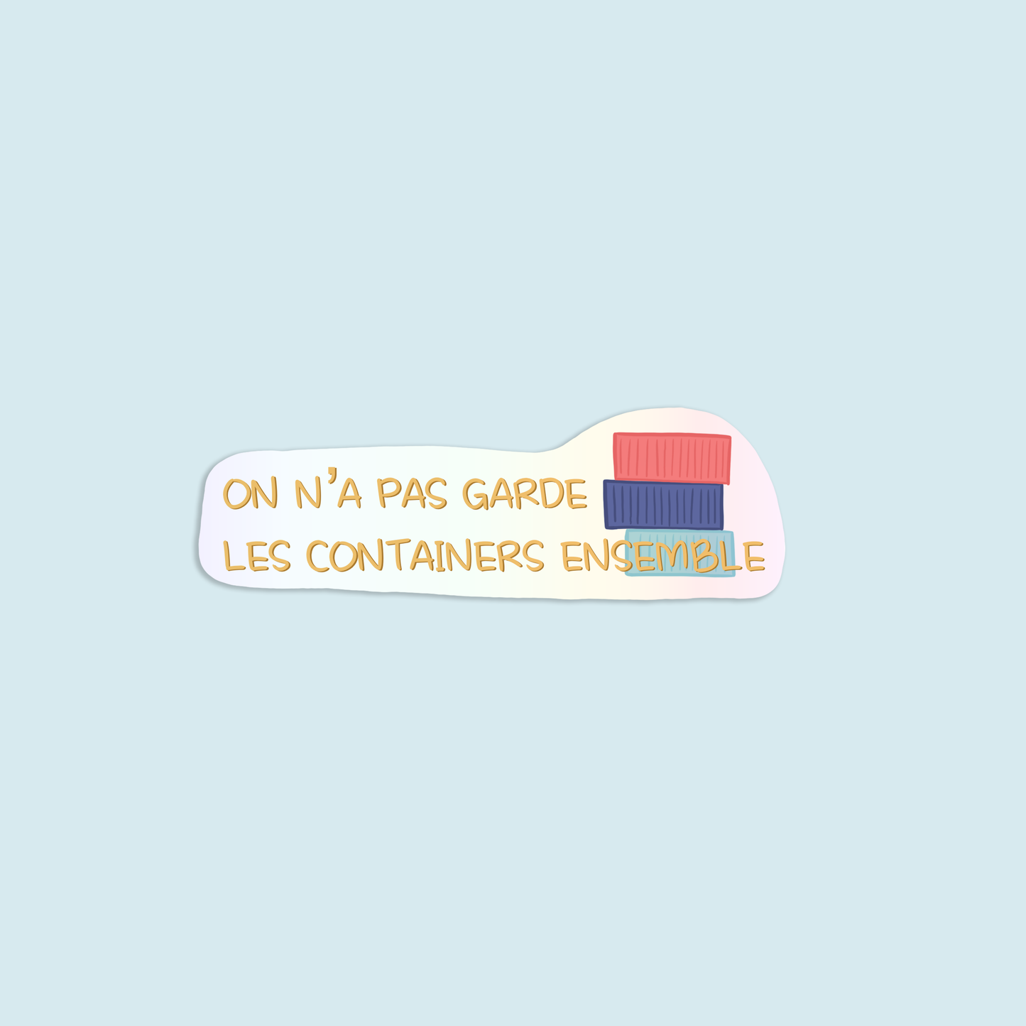 Stickers •EXPRESSION SALÉE• Les containers